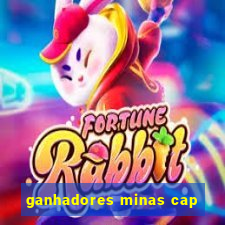 ganhadores minas cap